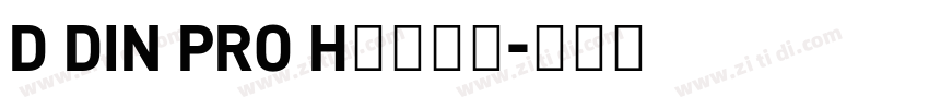 D DIN PRO Hｅａｖｙ字体转换
